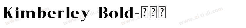 Kimberley Bold字体转换 Kimberley Bold字体转换